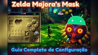 Como Rodar Zelda Majora&rsquo;s Mask no ANDROID! 🎮📱 Guia Completo