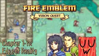 [Fire Emblem] Vision Quest: Chapter 1-7x