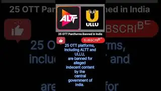25 OTT platforms banned #currentstory #ott #currentaffairs #newsindia