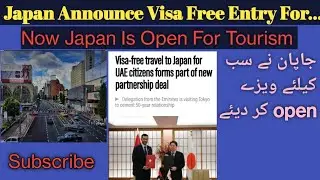 Japan Announce Visa Free Entry For UAE. #travelupdates#uae#dubai#Zaki Hasnain