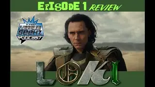 The League of Geekz Discuss: Loki Episode 1