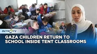 Tent Schools Bring Education Back to Gaza Children