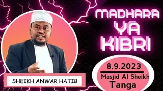Sheikh Anwar Hatib || MADHARA YA KIBRI
