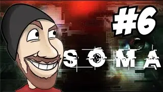 Прохождение игры Soma. Часть 6. Давайте сыграем. Прохождение. Камера с Тони.