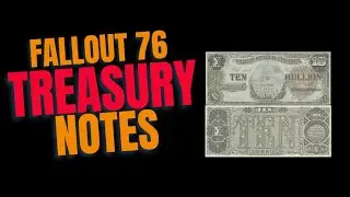 Fallout 76 Repeatable Treasury Notes Quest