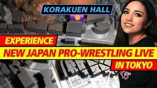 How to Experience NJPW in Korakuen Hall!