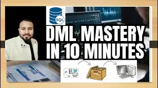 Master DML INSERT UPDATE DELETE in Just 10 Minutes