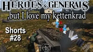 Heroes & Generals shorts #28, but I love my kettenkrad
