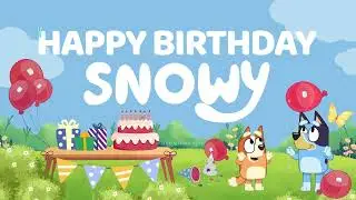 Happy Birthday Snowy | Background Display (Bluey Theme)