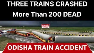 Odisha Train Accident: Death Toll Rises to 207