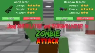 ROBLOX: Used ANNIHILATOR and RAINBOW BLASTER in 🧟&zwj;♂️Zombie Attack