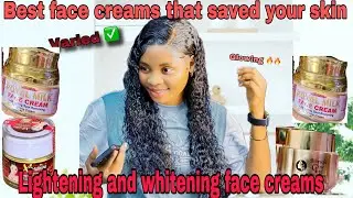 3 BEST LIGHTENING AND WHITENING FACE CREAM THAT WILL  CHANGE YOUR SKIN  TO A FLAWLESS FACE