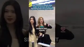 Hearts2Hearts Debuts New Looks at Incheon Airport, Signaling February Comeback  #h2h #h2hcomeback