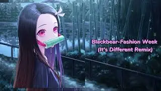 Blackbear-Fashion Week (It's Different Remix)