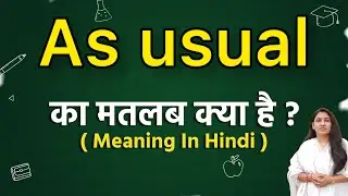 As usual meaning in hindi | As usual ka matlab kya hota hai | Word meaning