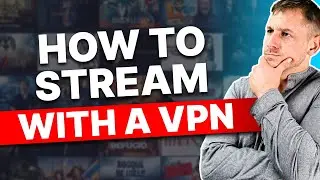 How to stream Netflix with a VPN: Change Regions or Countries Easily