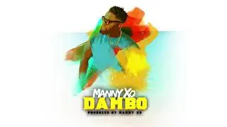 Manny XO - DAMBO (Produced by Manny XO)