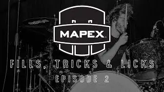 Mapex Drums - Fills, Tricks and Licks - EP2 - Adam Breeze