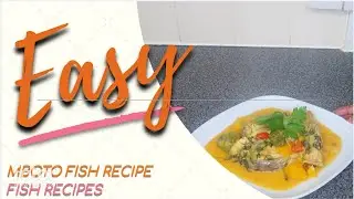 FISH STEW| MBOTO| CYPRINUS FISH| ALPHA'S KITCHEN