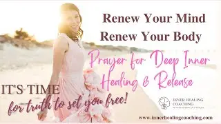 Prayer for Deep Inner Healing & Release | Faith-Based Trauma Mediation