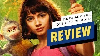 Dora and the Lost City of Gold Review