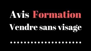 Avis Formation en ligne Vendre sans visage