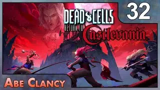 Abe Clancy Plays: Dead Cells - #32 - Great Owl