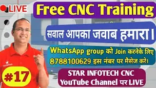 Free CNC Training Live Day 17 / Star Infotech CNC Live / CNC Machine Operator Training