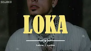 Loka | Luar La L (LETRA)