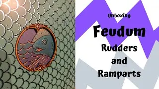 Feudum: Rudders & Ramparts - Unboxing