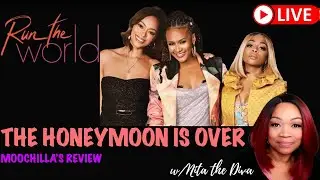 RUN THE WORLD SEASON 2 EPISODE 2 REVIEW w/Moochie and Tamieka's Den