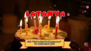 Happy Birthday LATANYA   Happy Birthday Song   Birthday Wishes   Birthday Party