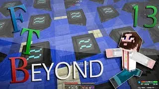 FTB Beyond - #13 - Extra Utilities 2: Grid power.