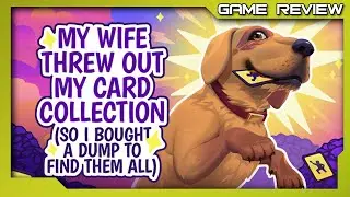My Wife Threw Out My Card Collection (So I Bought a Dump to Find Them All) ⭐- Review - PC STEAM
