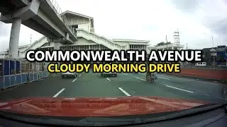 ☁️🚗 Commonwealth Avenue Cloudy Morning Drive | Light Quezon City Traffic POV 🌆