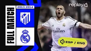 FULL MATCH | ATLÉTICO DE MADRID - REAL MADRID | LALIGA 2013/2014