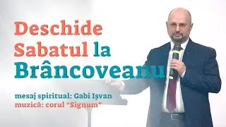 Deschide Sabatul la Brâncoveanu 9.12 | Gabi Işvan | Corul Signum | 30.01.2026