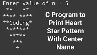C Program to Print Heart Star Pattern With Center Name #codingtutorial