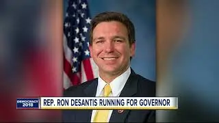 Republican Congressman Ron DeSantis announces he is running for Governor of Florida