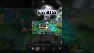 Beatrix 20 kill #beatrixgoldlane #mlbb #shortvideo