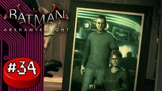 Batman: Arkham Knight, Part 34: Trouble With A Capital H - Button Jam