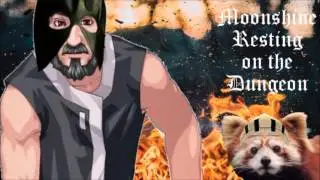 ♂ Moonshine Resting on the Dungeon ♂