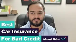Best Car Insurance For Bad Credit Score | Mount Shine [2023]