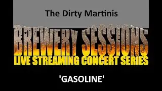 Gasoline   The Dirty Martinis LIVE @ Stillmank Brewing Co
