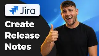 How To Create Release Notes in Jira (Step-by-Step Guide 2026)