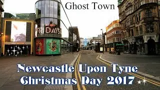 Newcastle Upon Tyne On Christmas Day 2017