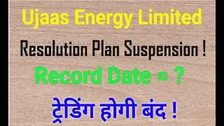 Ujaas energy limited / Resolution plan suspension!