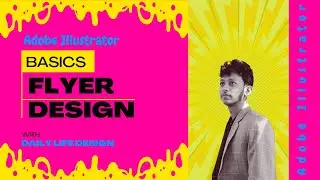 Basic Flyer Design in Adobe Illustrator | Step by Step Tutorial | Daily Life Design