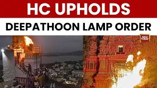 Madurai HC Verdict: Devotees Celebrate Deepathoon Lamp Decision | India Today News