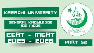 Karachi University Entry Test 2025-26 | 100 GK MCQ's | ECAT MCAT | @CSC1232